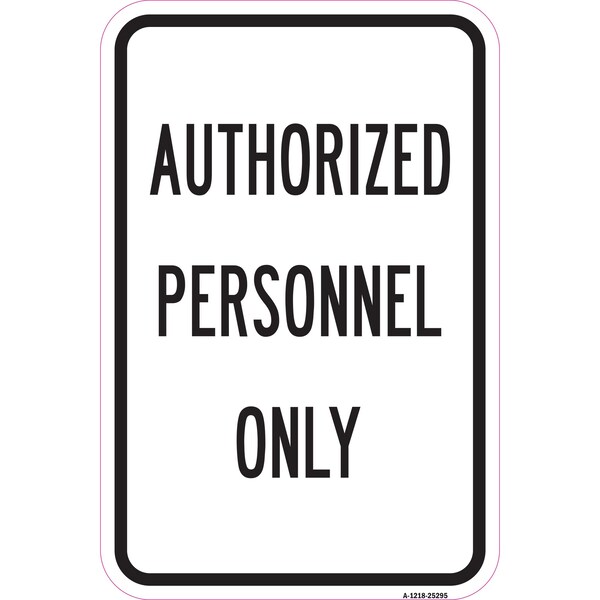 Signmission Safety Sign, 12 in Height, Aluminum, 25295 A-1218-25295 - main